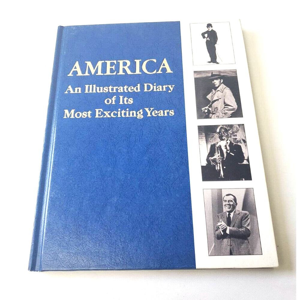 America: An Illustrated Diary of Its Most Exciting Years, 1972 Volume Two
